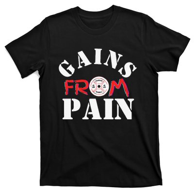 Gains From Pain Workout Inspiration T-Shirt