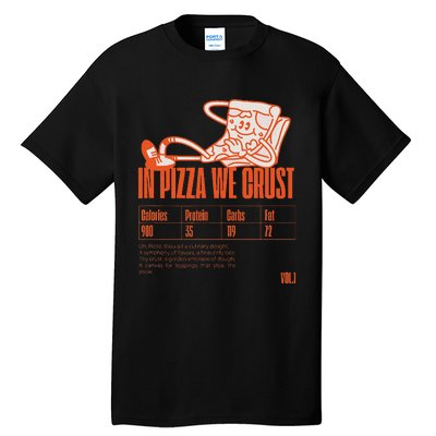 Graphic Funny Pizza Humor Positivity Tall T-Shirt