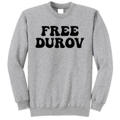 Groovy Free Pavel Durov Privacy Is Not A Crime Tall Sweatshirt