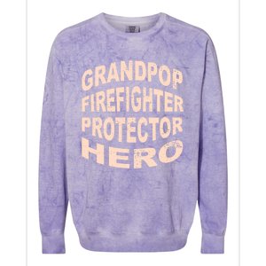 Grandpop Firefighter Protector Hero Grandpa Profession Gift Colorblast Crewneck Sweatshirt