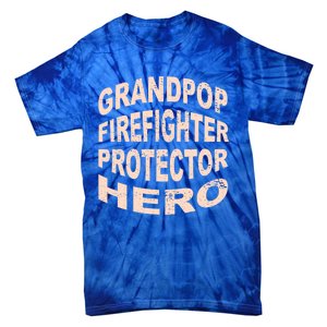 Grandpop Firefighter Protector Hero Grandpa Profession Gift Tie-Dye T-Shirt