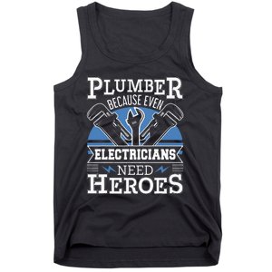 Gift For Plumber Because Even Electricians Need Heroes Tank Top