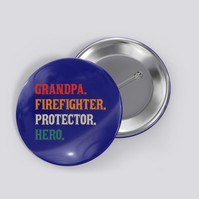 Grandpa Firefighter Protector Hero Grandpa Granddad Gift Button