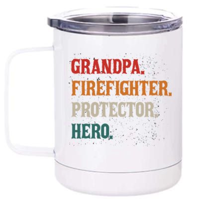 Grandpa Firefighter Protector Hero Grandpa Granddad Gift 12 oz Stainless Steel Tumbler Cup