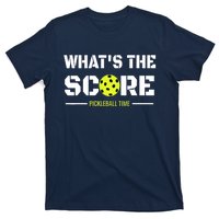 Gift For Pickleball Players With That What's The Score T-Shirt