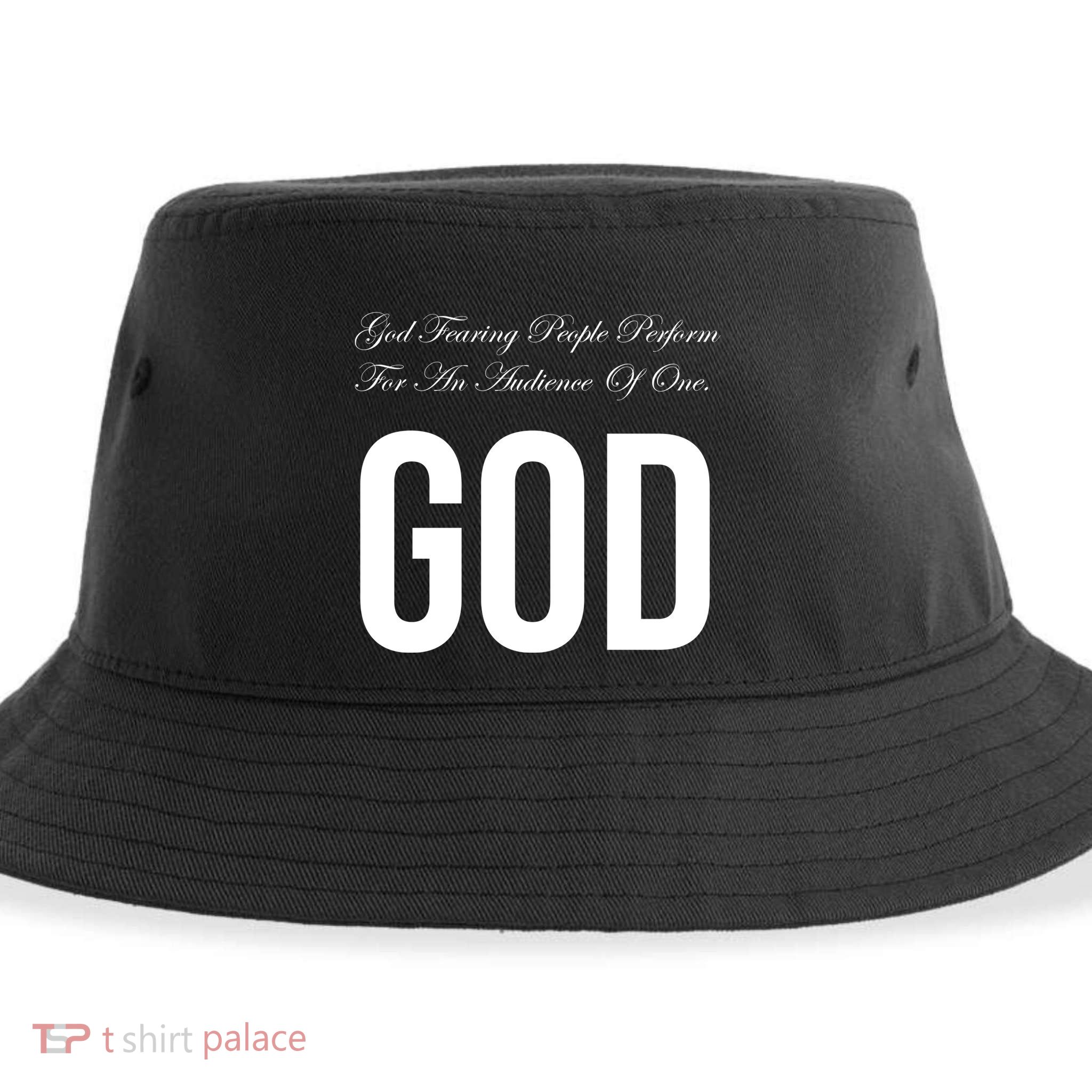 God Fearing People Perform For An Audience Of One God Sustainable Bucket Hat