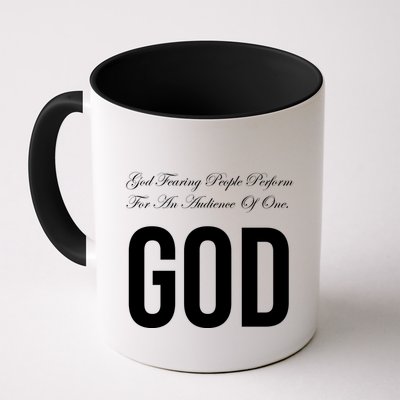 God Fearing People Perform For An Audience Of One God Mug