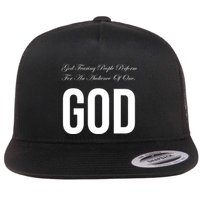 God Fearing People Perform For An Audience Of One God Flatbill Hat