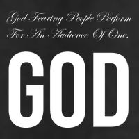 God Fearing People Perform For An Audience Of One God 25L Jumbo Tote