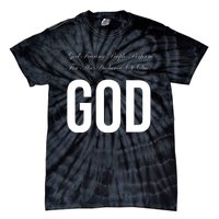 God Fearing People Perform For An Audience Of One God Tie-Dye T-Shirt