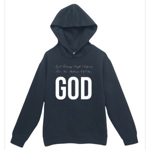 God Fearing People Perform For An Audience Of One God Urban Pullover Hoodie