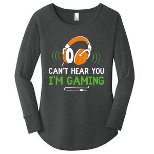 Gamer Funny Quote Video Games Fan Cant Hear You Im Gaming Women's Perfect Tri Tunic Long Sleeve Shirt