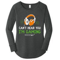 Gamer Funny Quote Video Games Fan Cant Hear You Im Gaming Women's Perfect Tri Tunic Long Sleeve Shirt