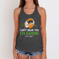 Gamer Funny Quote Video Games Fan Cant Hear You Im Gaming Women's Knotted Racerback Tank