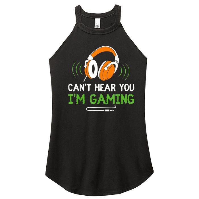 Gamer Funny Quote Video Games Fan Cant Hear You Im Gaming Women's Perfect Tri Rocker Tank