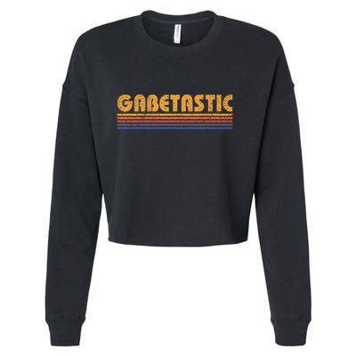 Gabetastic Funny Retro First Name Gabe Cropped Pullover Crew