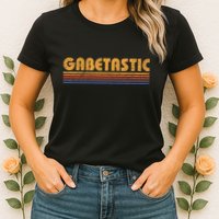 Gabetastic Funny Retro First Name Gabe Womens T-Shirt