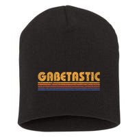 Gabetastic Funny Retro First Name Gabe Short Acrylic Beanie