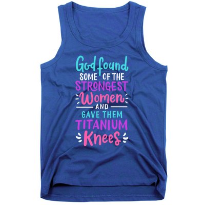 God Found Some Of The Strongest And Gave Them Titanium Funny Gift Tank Top