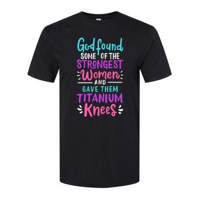 God Found Some Of The Strongest And Gave Them Titanium Funny Gift Softstyle CVC T-Shirt