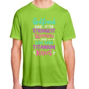 God Found Some Of The Strongest And Gave Them Titanium Funny Gift Adult ChromaSoft Performance T-Shirt