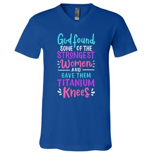 God Found Some Of The Strongest And Gave Them Titanium Funny Gift V-Neck T-Shirt