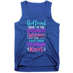 God Found Some Of The Strongest And Gave Them Titanium Funny Gift Tank Top