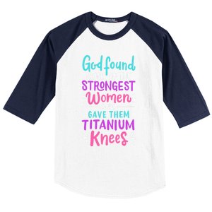 God Found Some Of The Strongest And Gave Them Titanium Funny Gift Baseball Sleeve Shirt