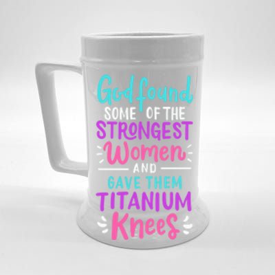 God Found Some Of The Strongest And Gave Them Titanium Funny Gift Beer Stein