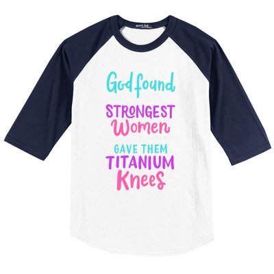 God Found Some Of The Strongest And Gave Them Titanium Gift Baseball Sleeve Shirt