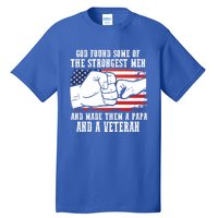 God Found Some Of And Made Papa And A Veteran Father Gift Tall T-Shirt