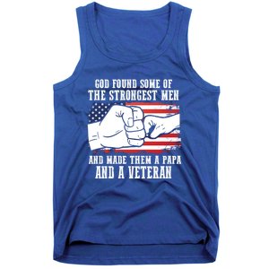 God Found Some Of And Made Papa And A Veteran Father Gift Tank Top