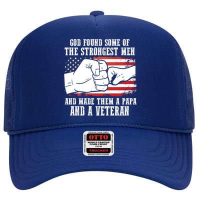 God Found Some Of And Made Papa And A Veteran Father Gift High Crown Mesh Back Trucker Hat