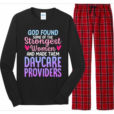 God Found Some Of The Strongest Women Daycare Provider Long Sleeve Pajama Set