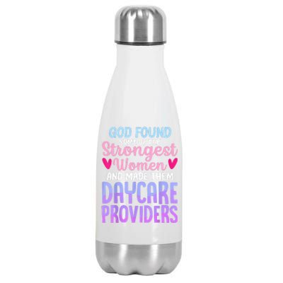 God Found Some Of The Strongest Women Daycare Provider Stainless Steel Insulated Water Bottle