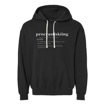 Gifts For Skiers Procrastiskiing Funny Skiing Garment-Dyed Fleece Hoodie