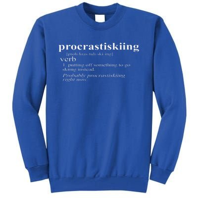 Gifts For Skiers Procrastiskiing Funny Skiing Tall Sweatshirt