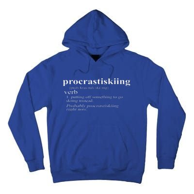 Gifts For Skiers Procrastiskiing Funny Skiing Tall Hoodie