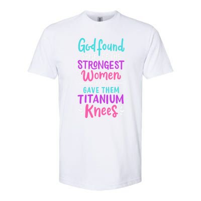 God Found Some Of The Strongest And Gave Them Titanium Gift Softstyle CVC T-Shirt