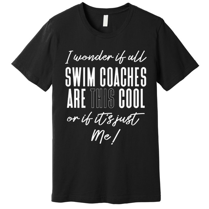 Gift for Swimming Coach Swim team swimming Premium T-Shirt