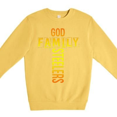 God Family Steeler Fathers Day Gift Tee Premium Crewneck Sweatshirt