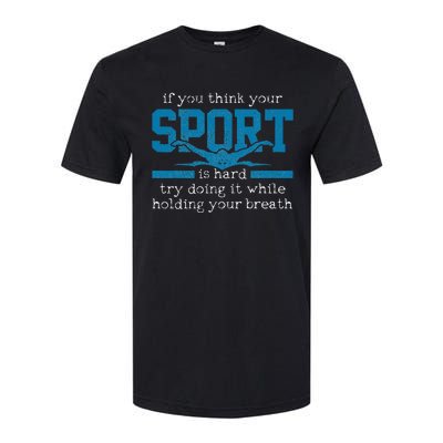 Gift for Swimmer Funny Swimming Sports Quote Softstyle CVC T-Shirt