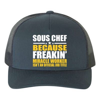 Gift For Sous Chef Gift Yupoong Adult 5-Panel Trucker Hat