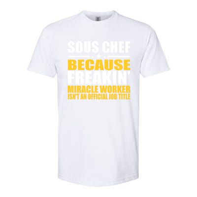 Gift For Sous Chef Gift Softstyle® CVC T-Shirt