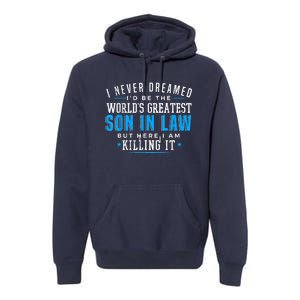 Gift For Son In Law Christmas Birthday On Wedding Day 1 Premium Hoodie