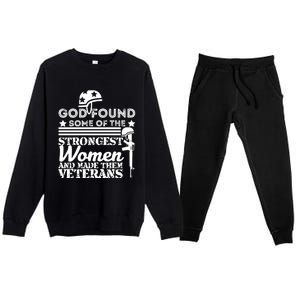 God Found Some Of The Strongest Veterans Army Cute Gift Premium Crewneck Sweatsuit Set