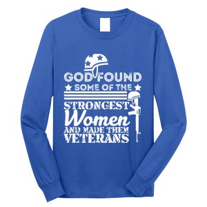 God Found Some Of The Strongest Veterans Army Cute Gift Long Sleeve Shirt