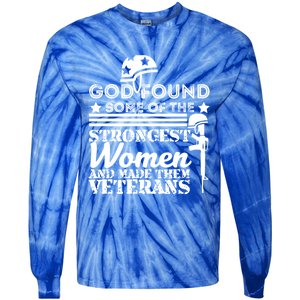 God Found Some Of The Strongest Veterans Army Cute Gift Tie-Dye Long Sleeve Shirt