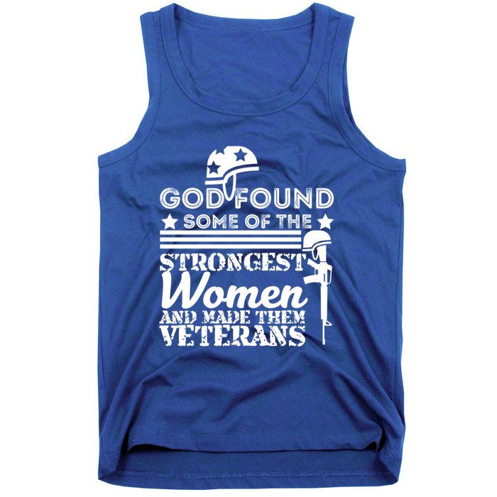 God Found Some Of The Strongest Veterans Army Cute Gift Tank Top