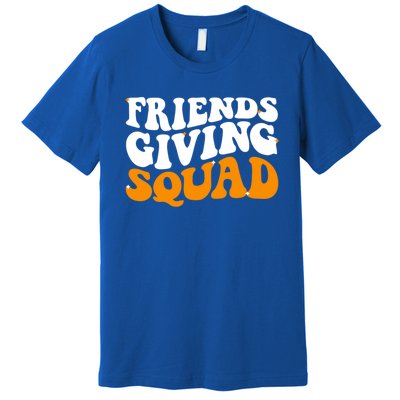 Groovy Friendsgiving Squad Funny Thanksgiving Premium T-Shirt